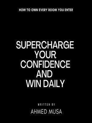 cover image of Supercharge Your Confidence and Win Daily